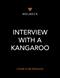 Interview with a Kangaroo: And Other Marsupials Too